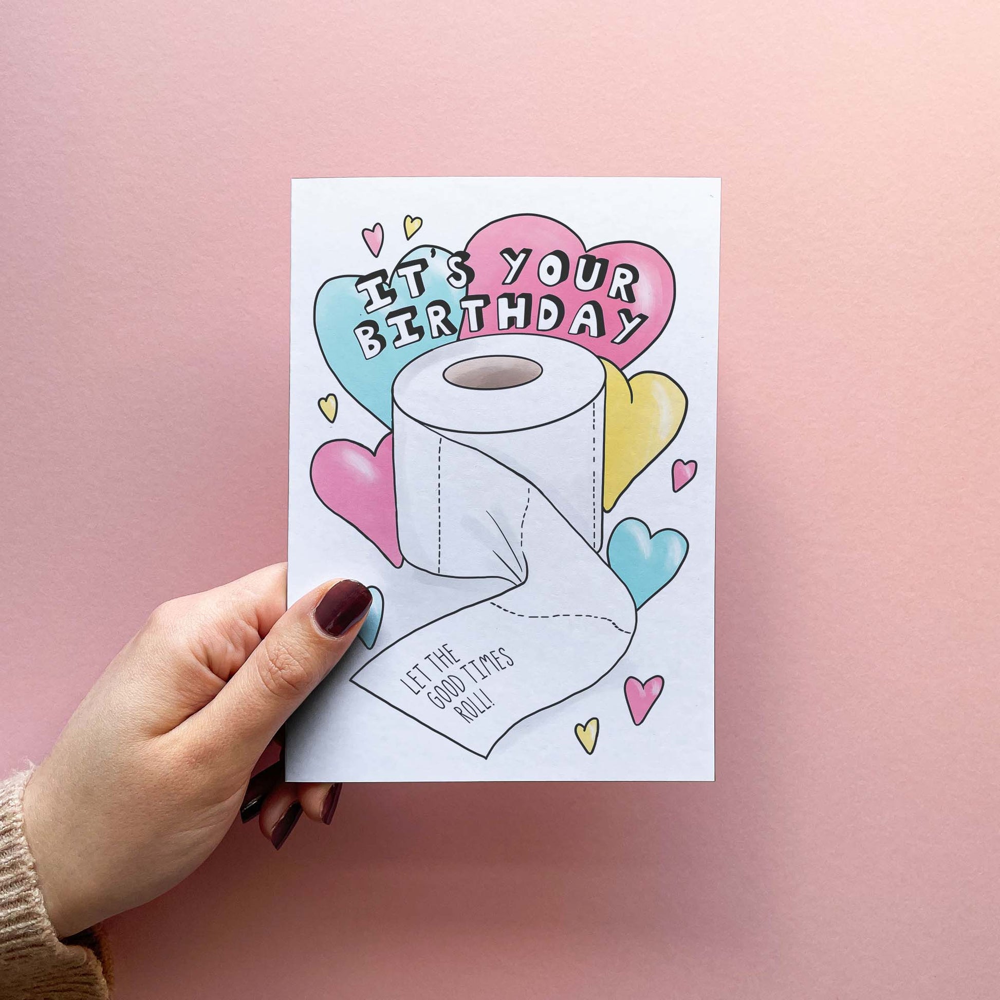 Let The Good Times Roll - Funny Birthday Wishes Card