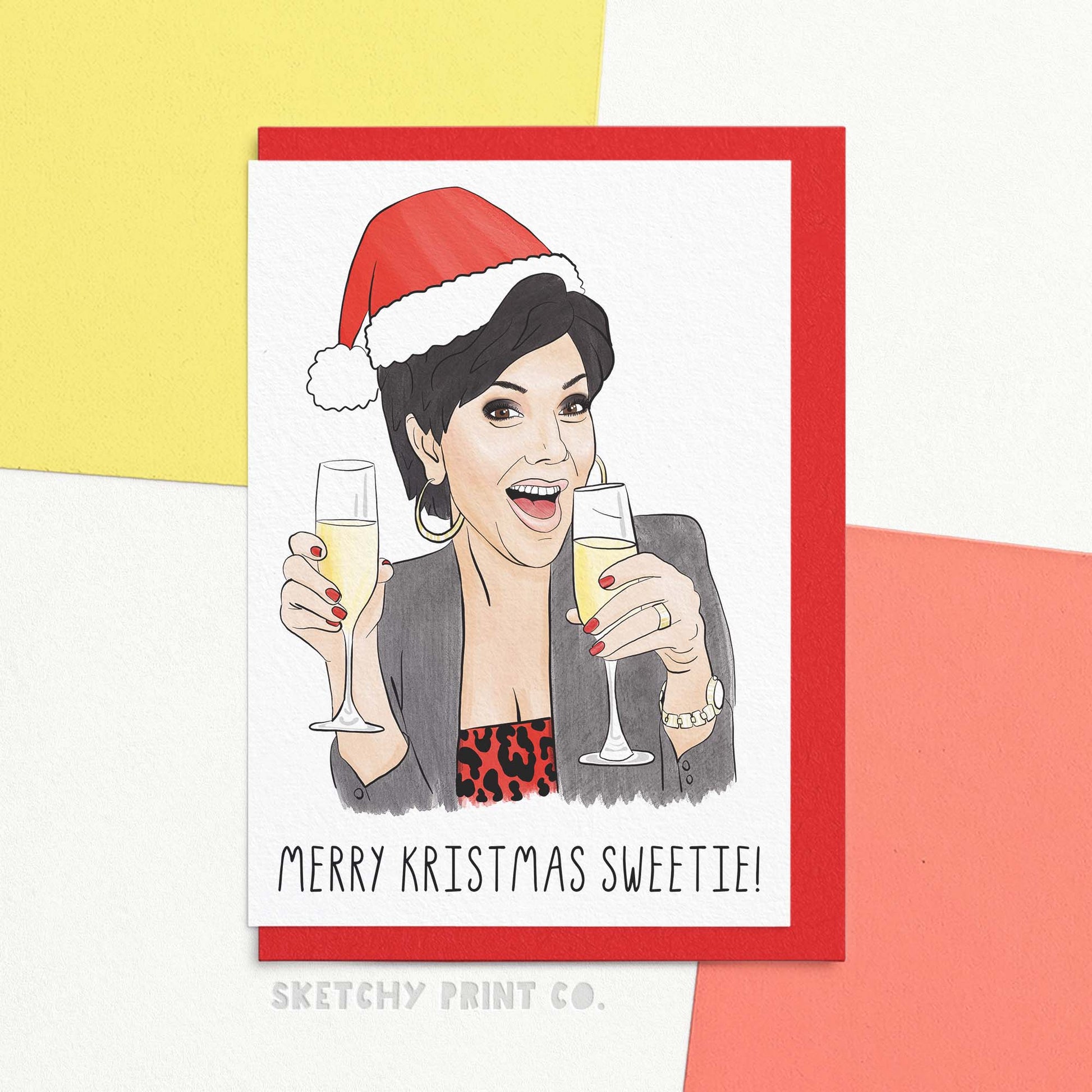 Merry Christmas wishes Christmas card reading merry Christmas sweetie! with an artists interpretation of a reality tv star wearing a Christmas hat holding champagne Would you stop taking pictures of yourself! We've made the best Christmas card! Perfect for the reality TV fan in your life, raise a glass of champagne and send funny Christmas wishes in this stylishly quirky greeting card. We're not crazy, we're chillin', Cheers!