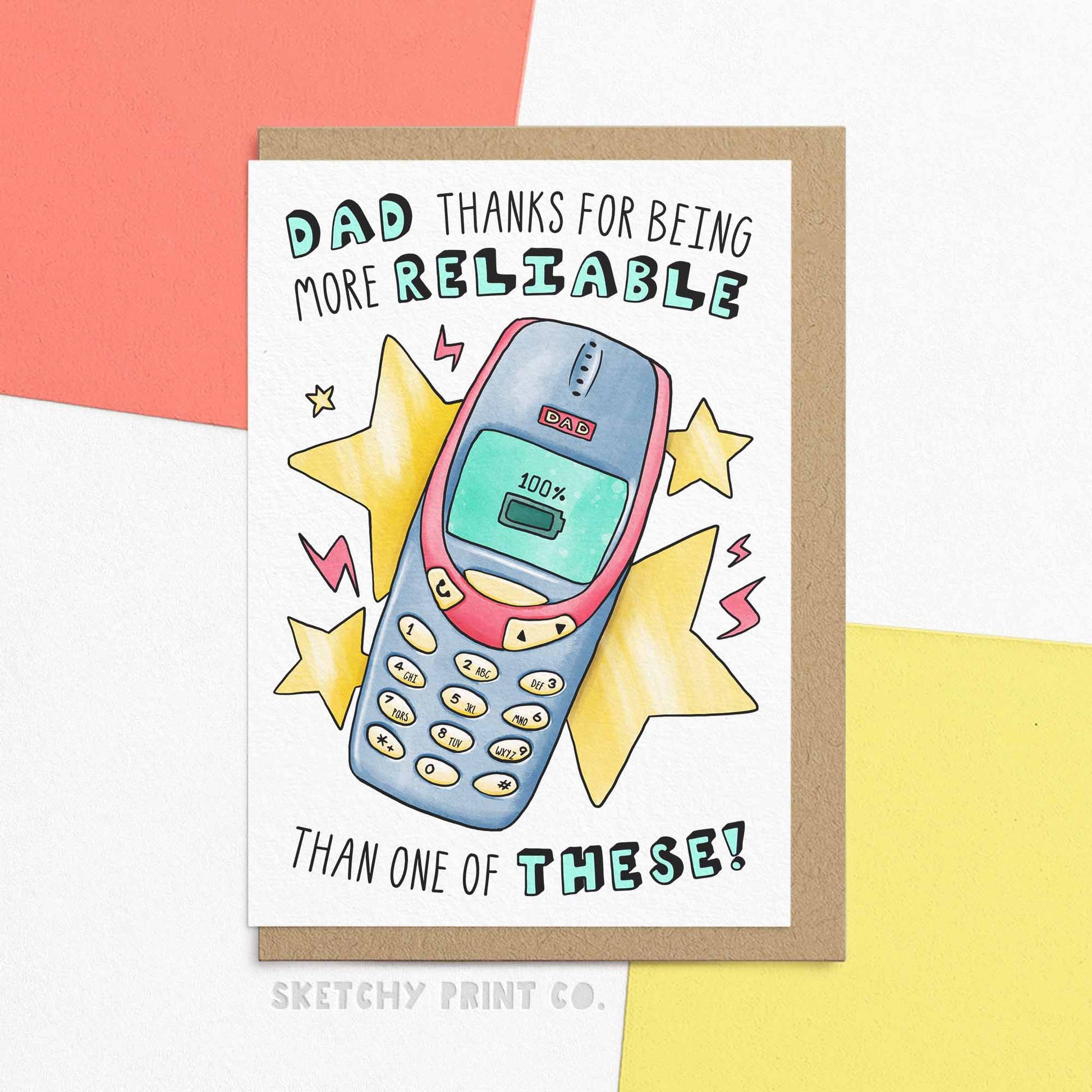Funny Father's Day card comparing dad's reliability to old mobile phone illustration with full battery. Text reads 'Dad, thanks for being more reliable than one of these!'. Shown with envelope.