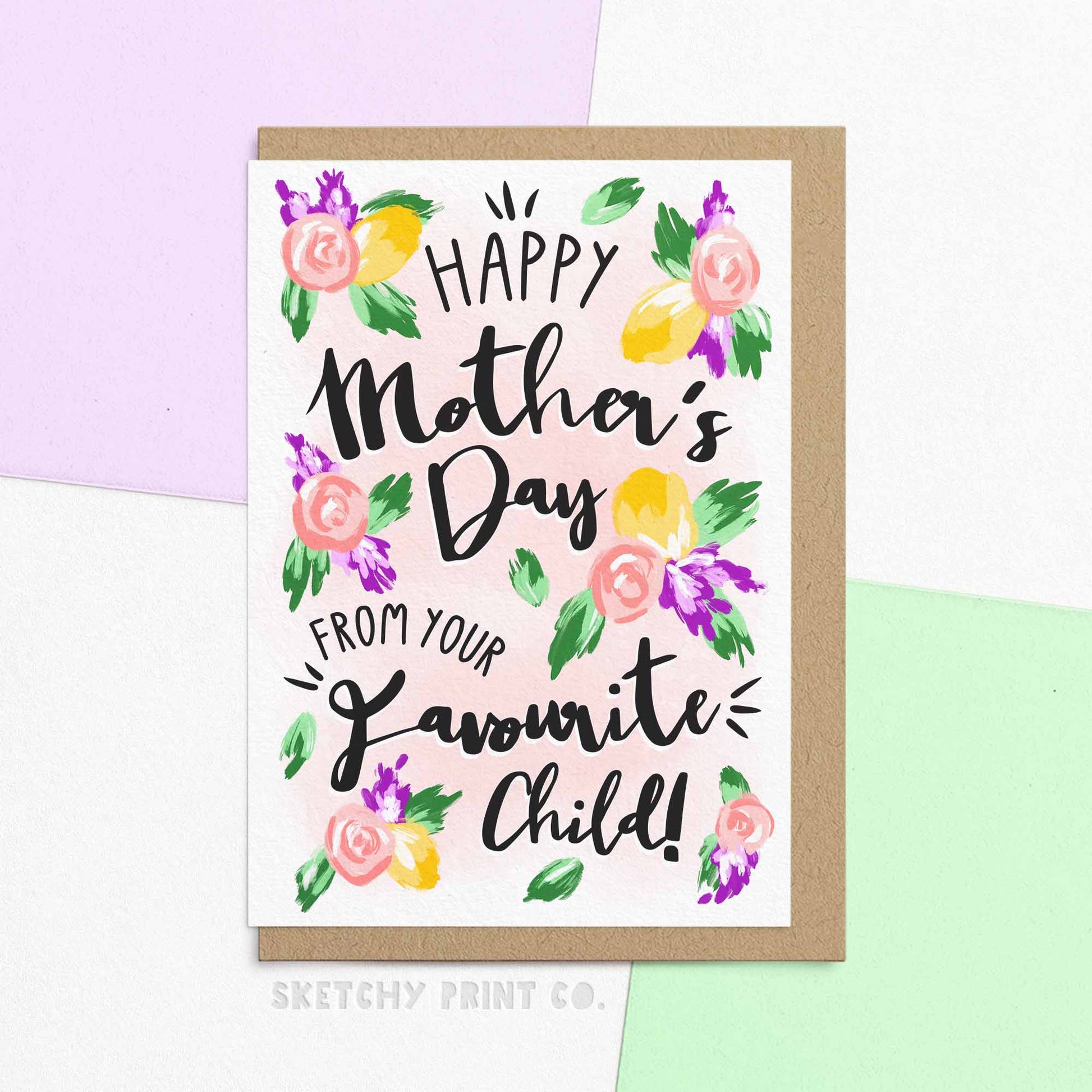 Funny Mothers Day Card for Mum reading 'Happy Mother's Day from your favourite child!' send funny happy Mother's Day messages with our sibling rivalry card