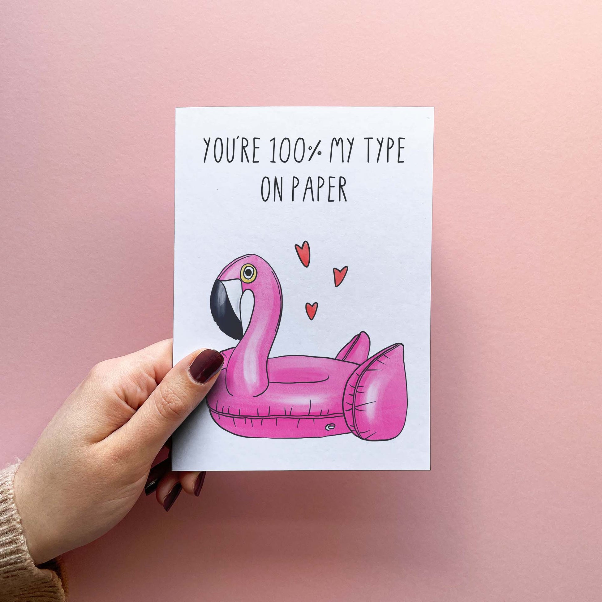 100% My Type On Paper - Funny Valentines Day Card