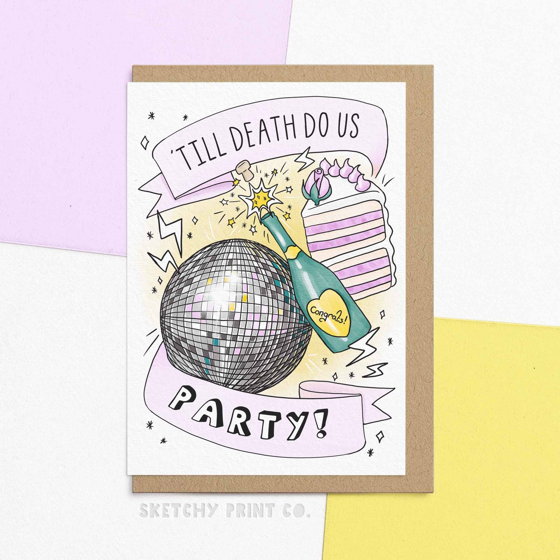 Funny wedding day greeting card reading 'till death do us party! With stylish illustrations of a disco ball, cake and champagne. Wedding greeting for friend, wishing wedding couple, congratulation wedding day.