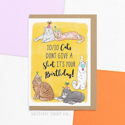 funny birthday card for cat mom, cat dad or cat lovers in general.Reading 10/10 cats don't give a sh*t it's your birthday! Send funny birthday wishes for best friend with this hilarious birthday card perfect for cat lovers!