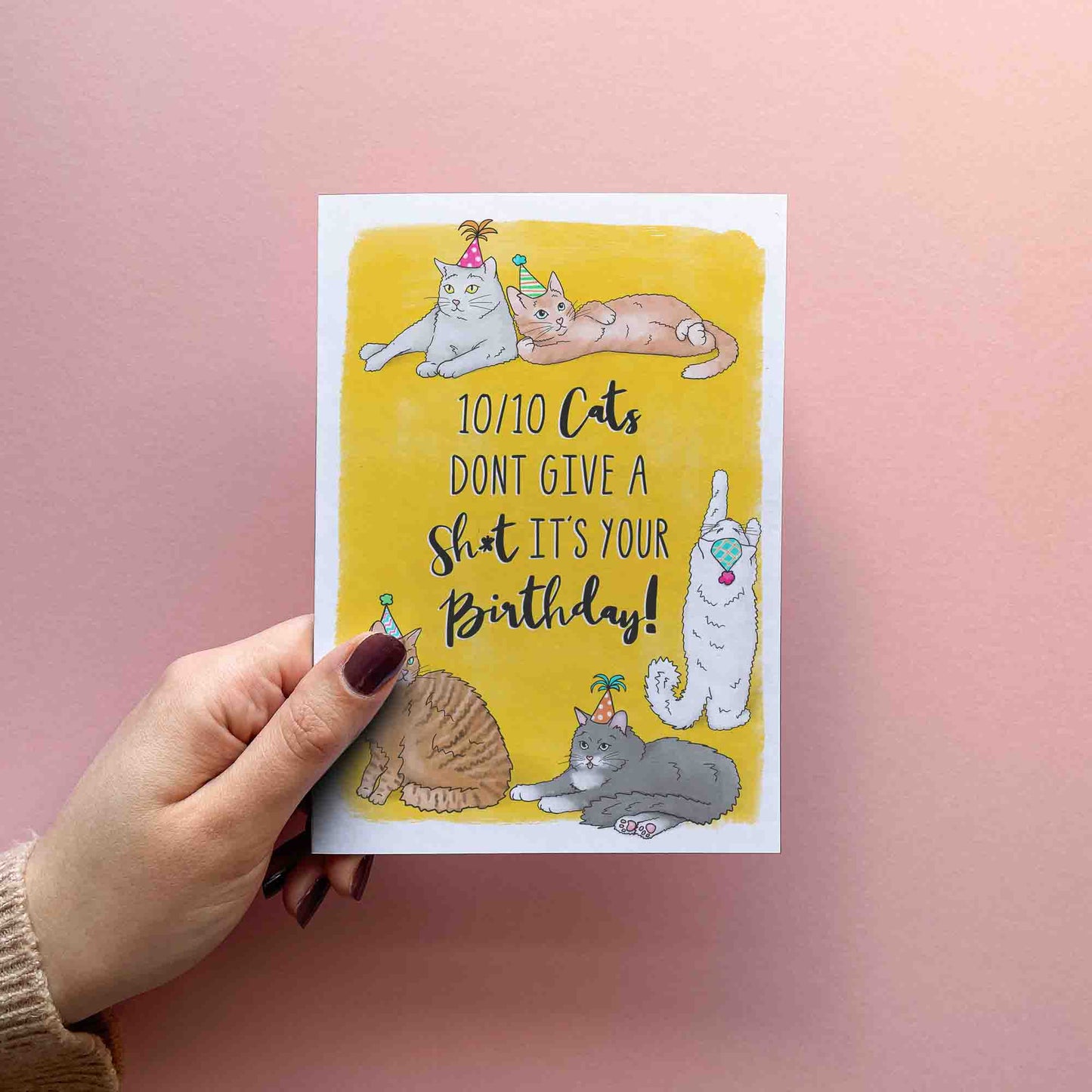 funny birthday card for cat mom, cat dad or cat lovers in general.Reading 10/10 cats don't give a sh*t it's your birthday! 