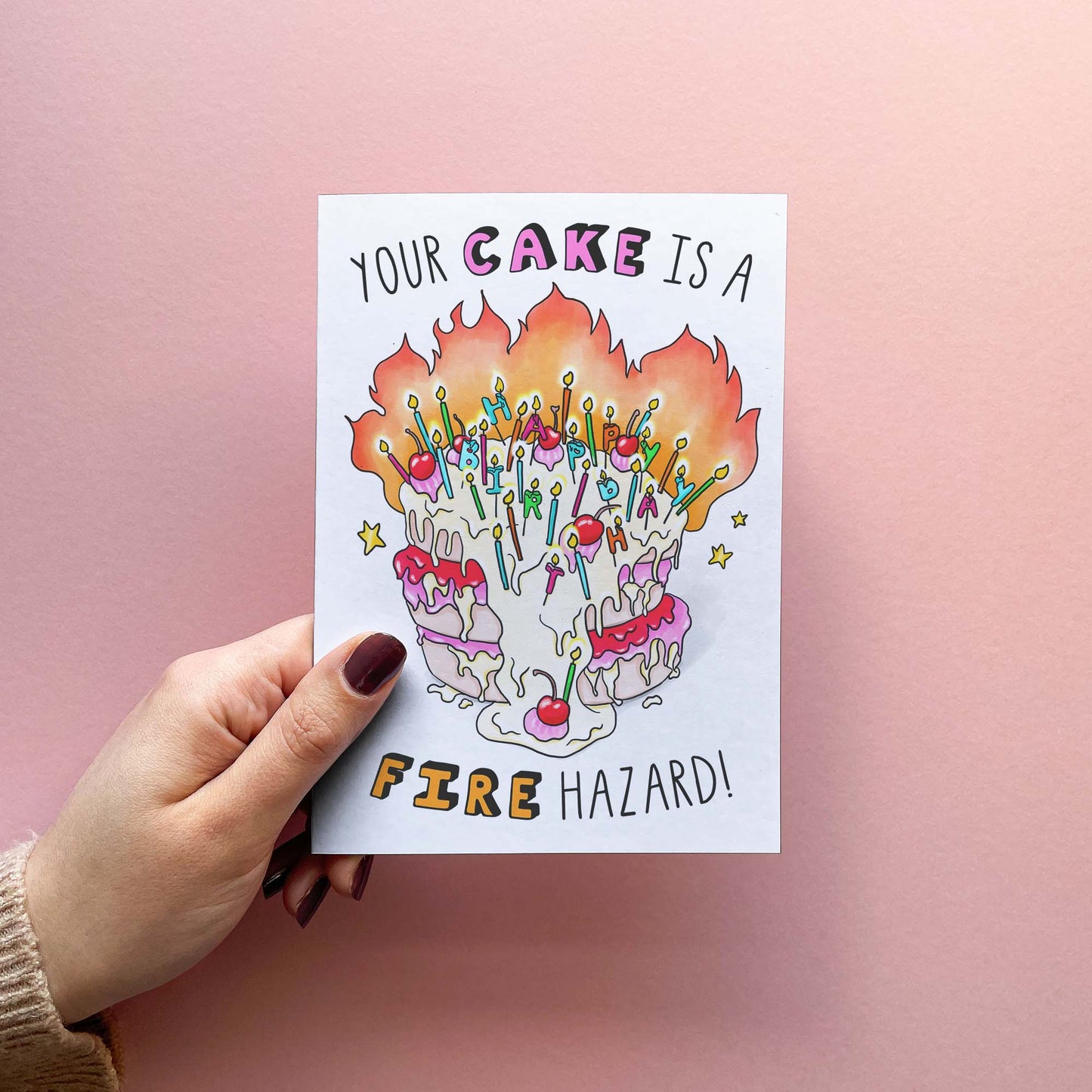 Your Cake Is A Fire Hazard - Funny Birthday Card
