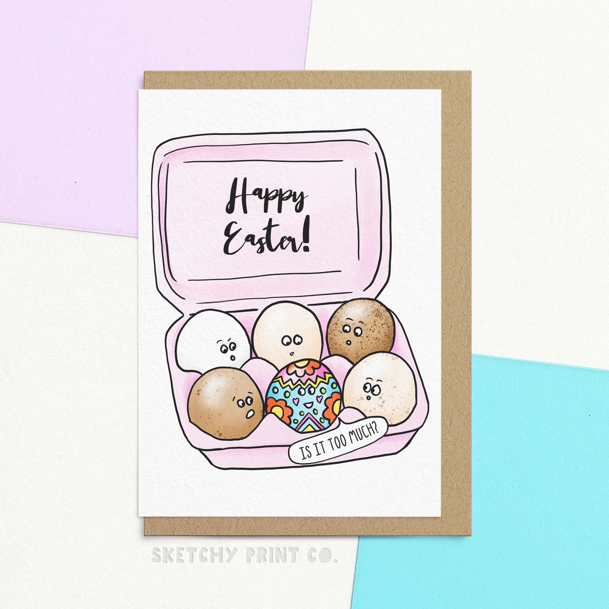 funny easter egg card for granddaughter, wife or mum. reading 'happy easter' with watercolour illustration of easter eggs. A brightly coloured painted egg says 'is it too much?' cute easter card. Happy easter pun card.