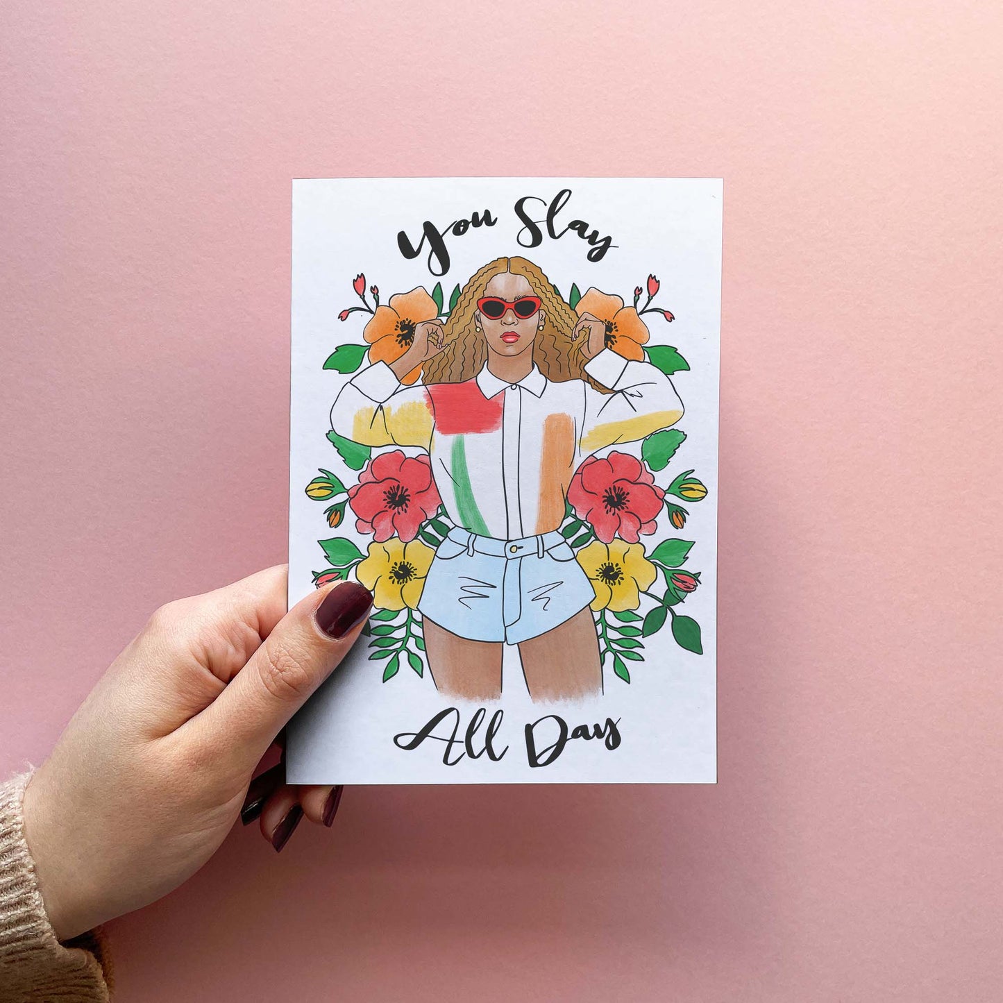 You Slay All Day - Just To Say Card