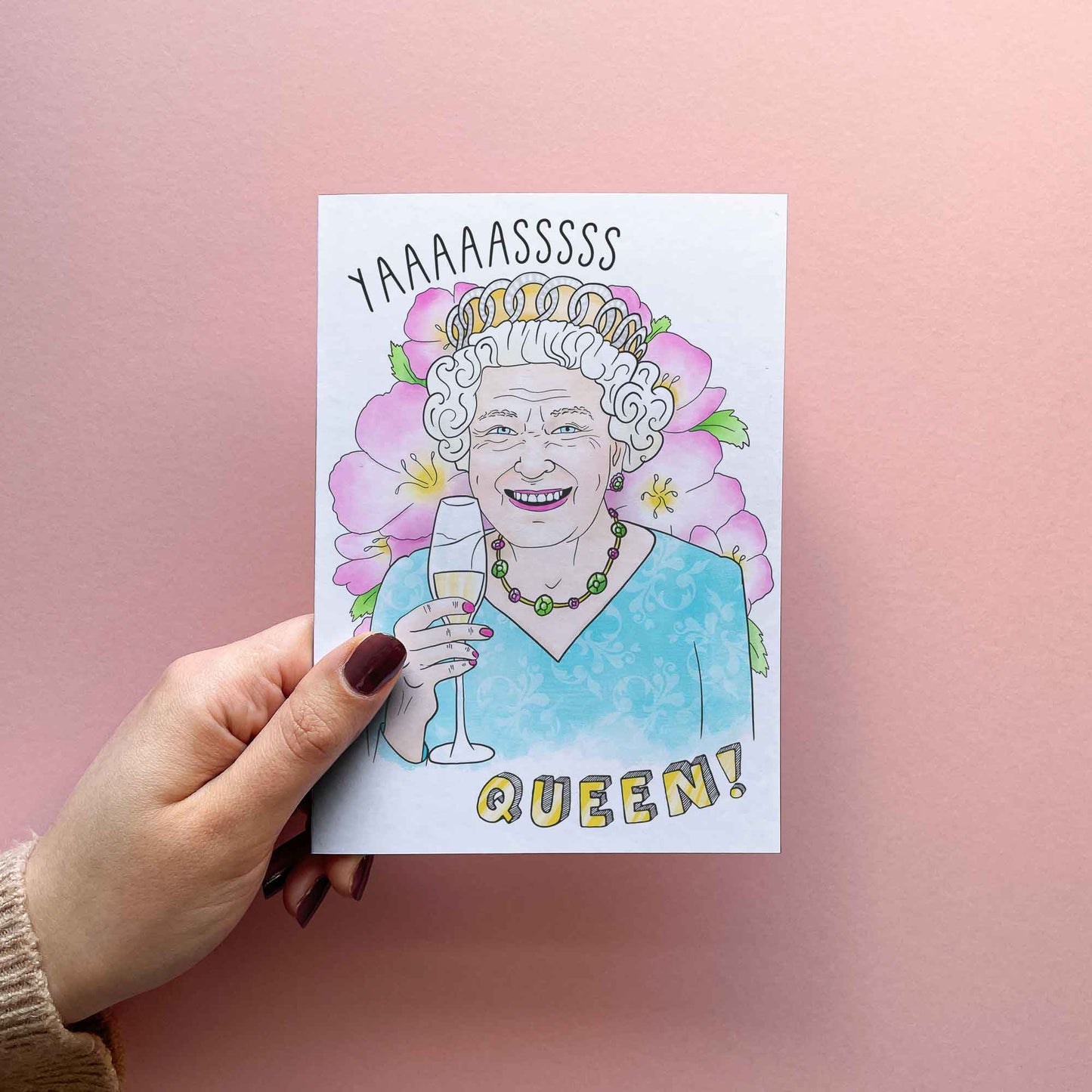 Funny Mothers day card for mum. birthday card for mum. Gift for mum. Featuring an illustration of Queen Elizabeth II, reading 'Yaaaassss Queen!'