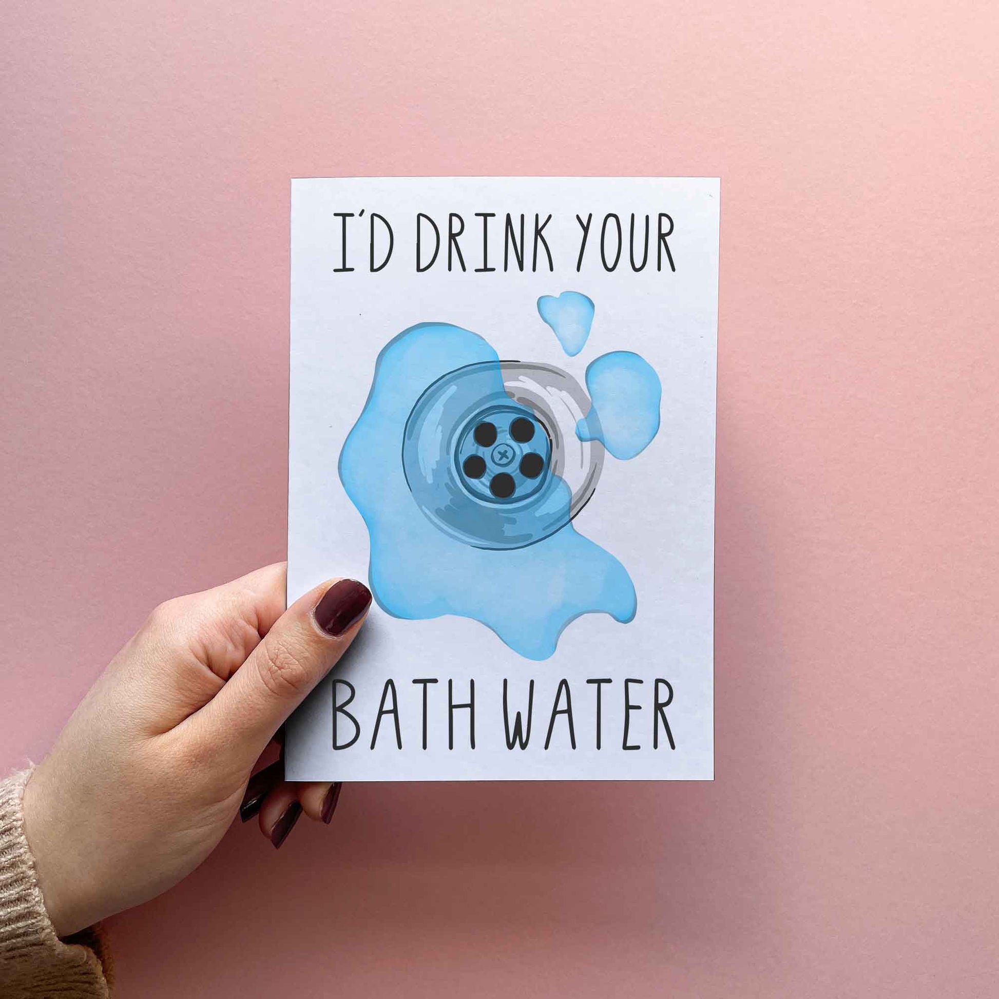 Funny Valentines card for boyfriend or husband. Saltburn lover. Reading I'd drink your bathwater. With illustration of a wet plughole. FSC certified paper card with matching red envelope.