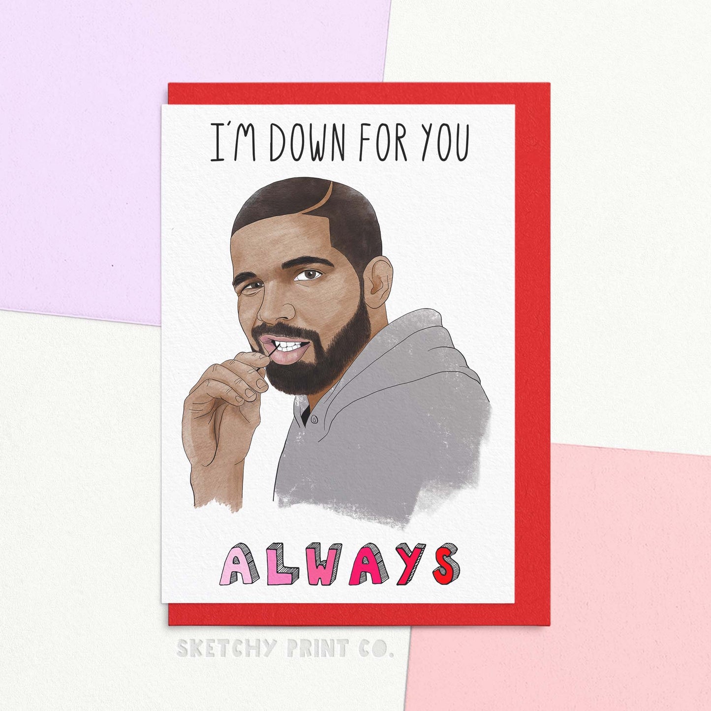 funny valentines day card reading I'm down for you ALWAYS. Perfect valentines messages for boyfriend or Valentine's Day cards for her.