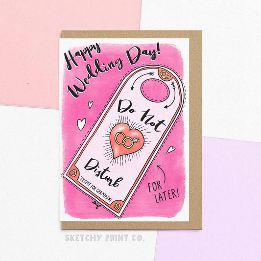 Funny wedding day card reading 'happy wedding day!' with illustration of a door hanger with cut out lines, reading 'do not disturb *except for champagne'. Send wedding day greetings to your favourite newly wed couple with our funny wedding card! Make their marriage day special with our colourful, cheeky design, it's the perfect way to wish your friends 'congratulations on your wedding!'. This modern wedding card is ideal for wishing the wedding couple an amazing day... and night!
