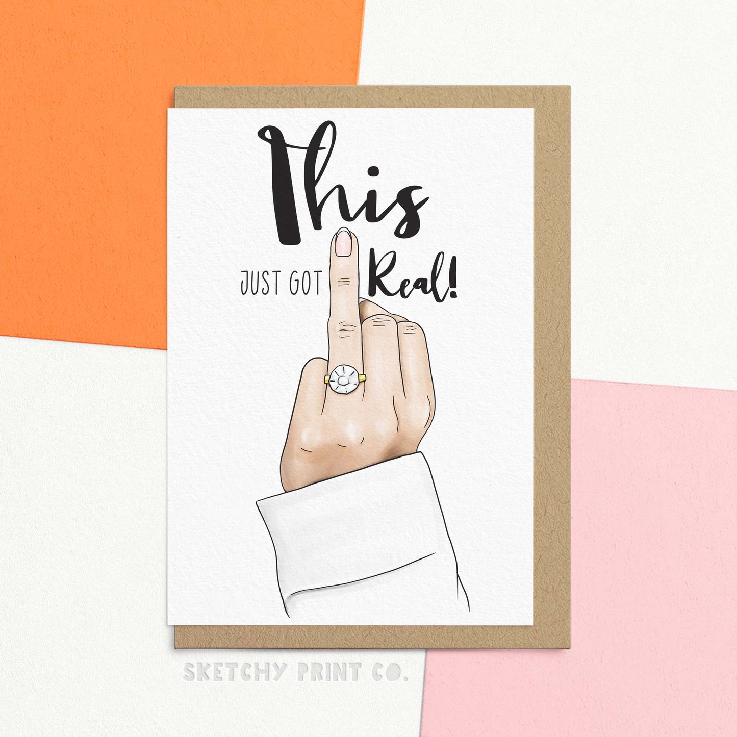 This Just Got Real - Engagement Greetings Card