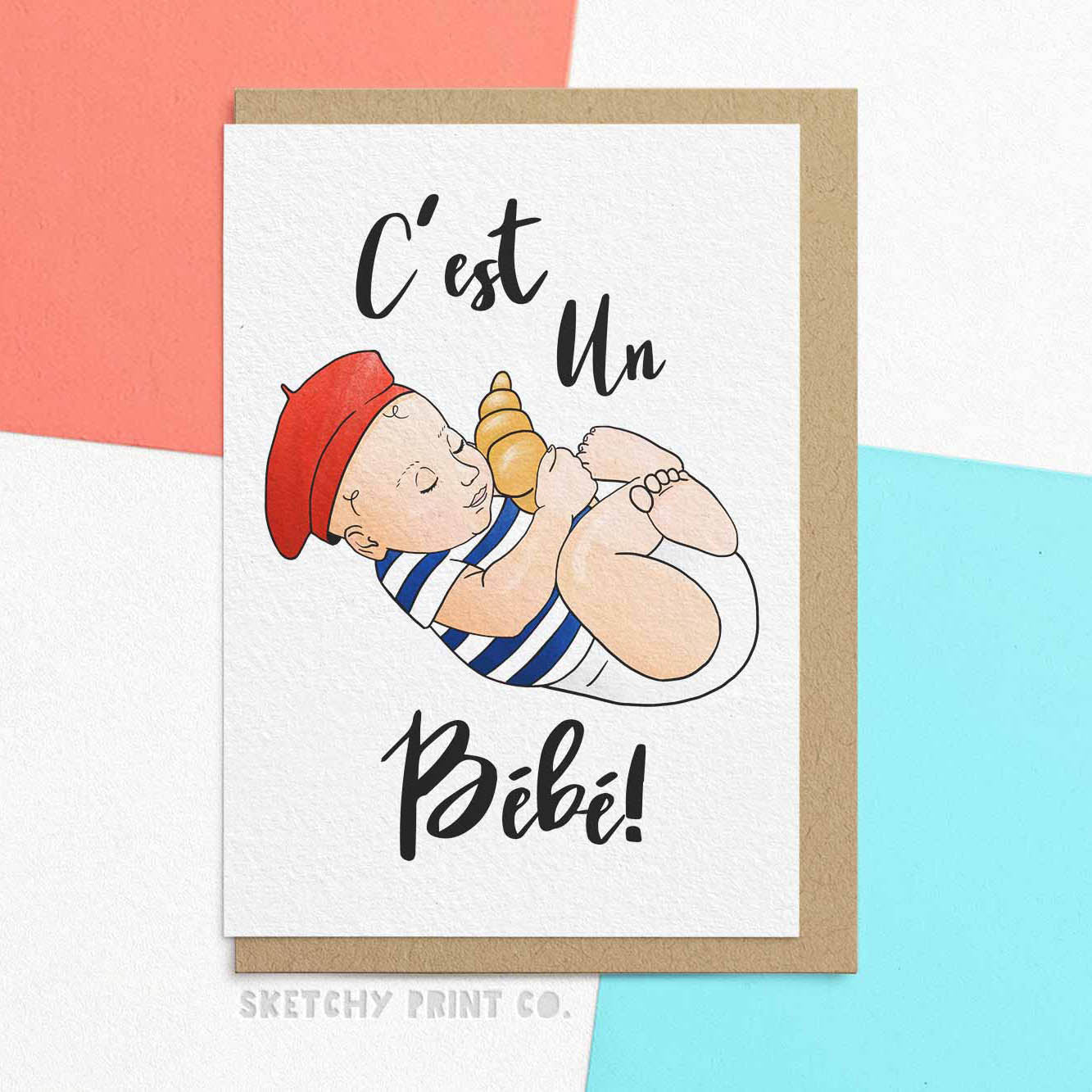 Funny New Baby Card reading "C'est Un Baby!"  French for "It's A Baby!" for Mum and Dad. Keywords: unique gift unusual hilarious illustrated sketchy print co