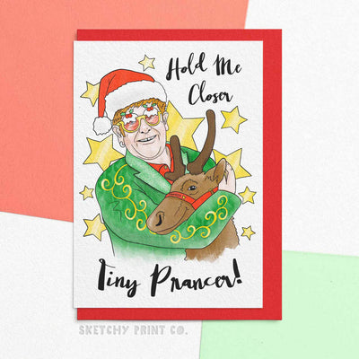 Elton Tiny Prancer Funny Rude Silly Christmas Cards boyfriend girlfriend unique gift unusual hilarious illustrated sketchy print co